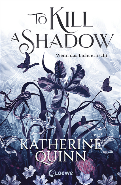 Das von Cover von To Kill A Shadow von Katherine Quinn.