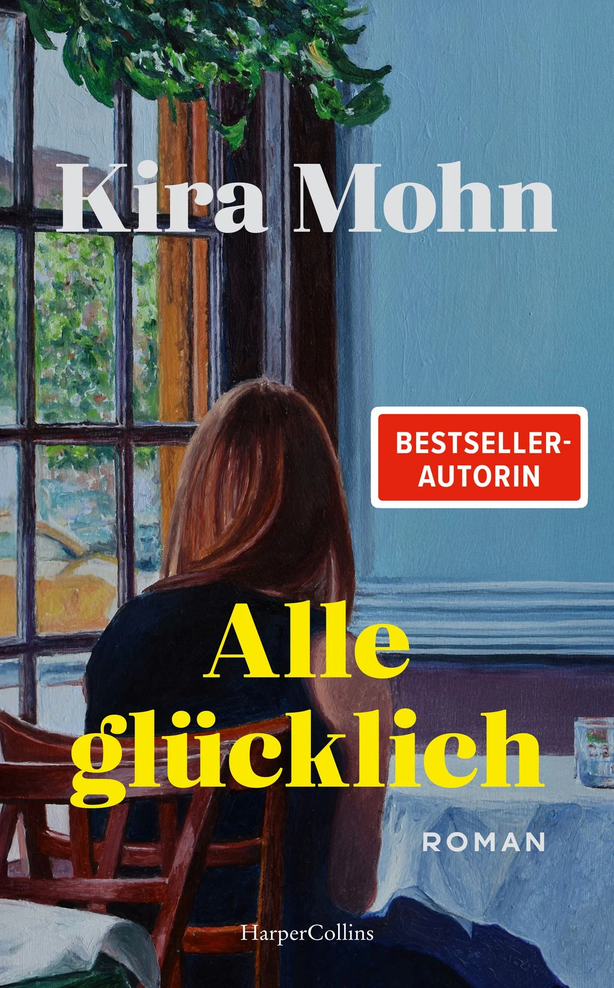 Das Cover von Alle Glücklich von Kira Mohn.